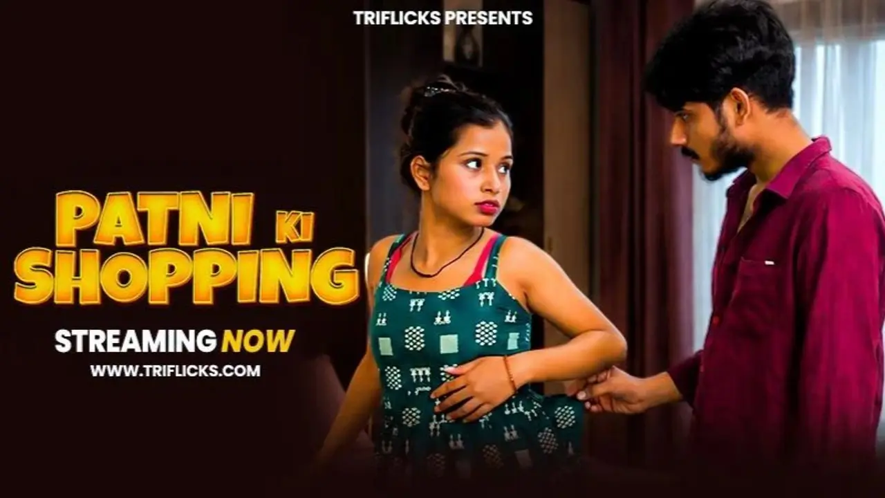 Patni Ka Shopping 2026 Triflicks Hindi Uncut Hot Xxx Short Film