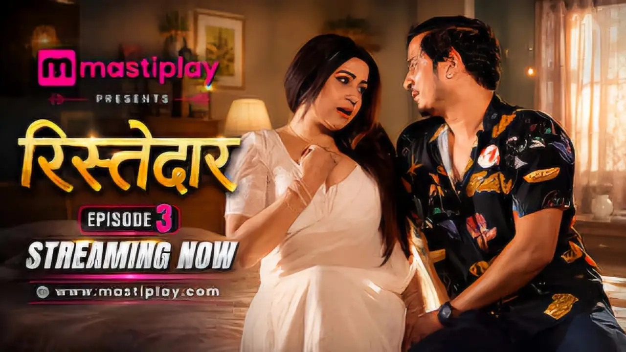 Ristedar 2026 MastiPlay Hindi Hot Xxx Web Series Episode 3